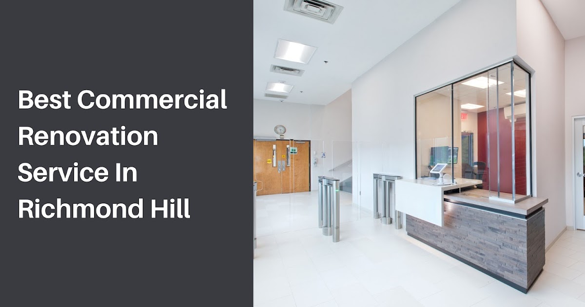 Best Commercial Renovation Service In Richmond Hill