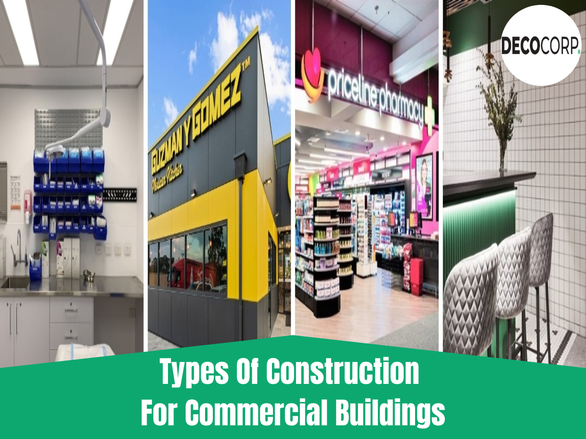 Types Of Construction For Commercial Buildings | Decocorp