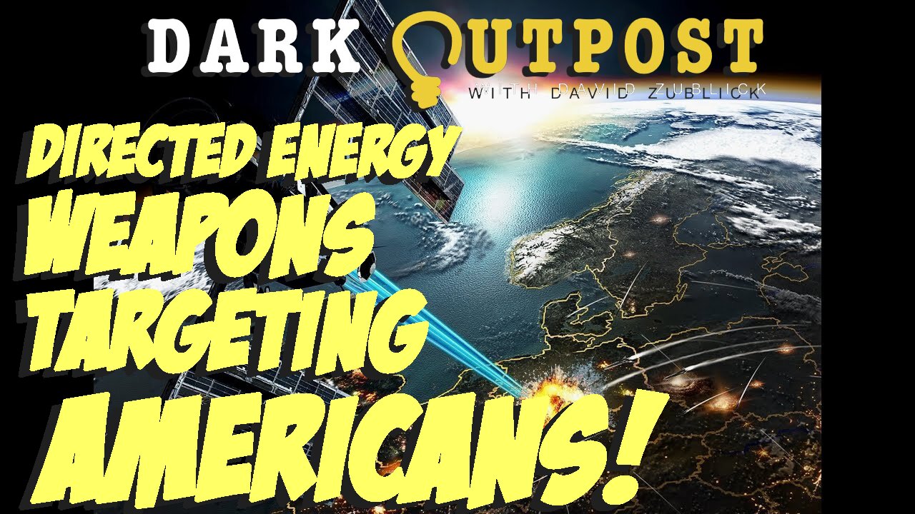 Dark Outpost LIVE 06.13.2022 Directed Energy Weapons Targeting Americans!