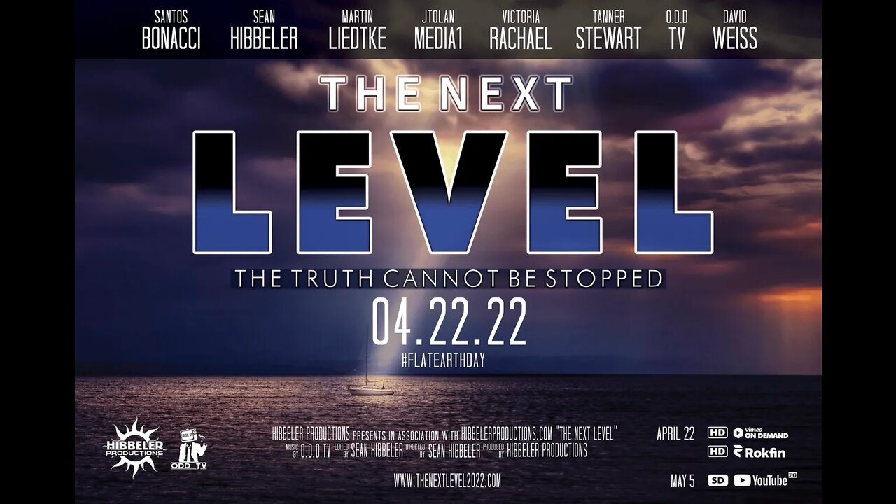 The Next Level (2022) - Flat Earth Documentary by Hibbeler Productions