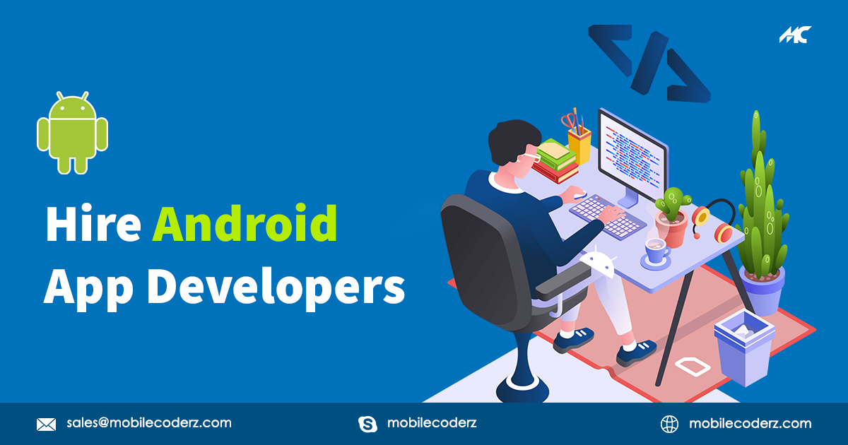 Hire Android App Developers | Hire Dedicated Android App Developer