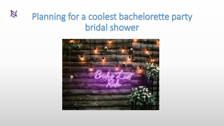 PPT - Planning for a coolest bachelorette party bridal shower PowerPoint Presentation - ID:11530248