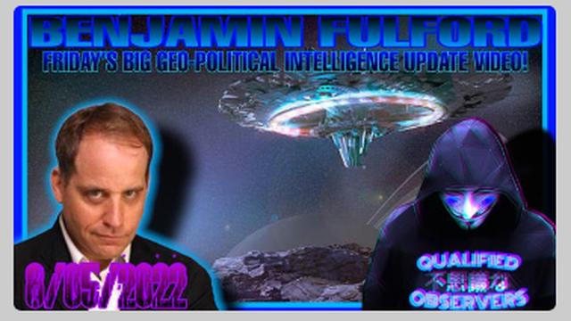 BENJAMIN FULFORD: FRIDAY’S BIG GEO-POLITICAL INTELLIGENCE UPDATE VIDEO ! 8/05/2022