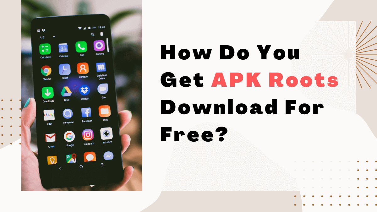 Root Genius Apk | How Do You Get APK Roots Download For Free