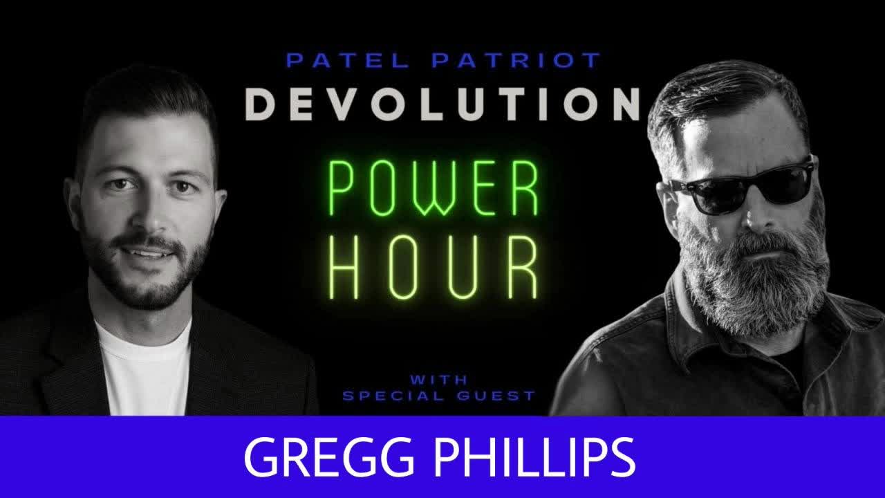 Devolution Power Hour - Gregg Phillips Interview