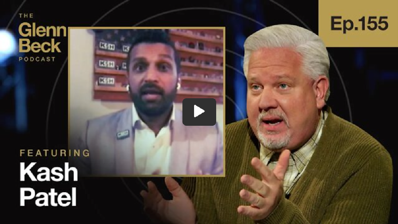 Kash on The Glenn Beck Podcast:  Deep State EXPOSED | Fight With Kash | fightwithkash.com
