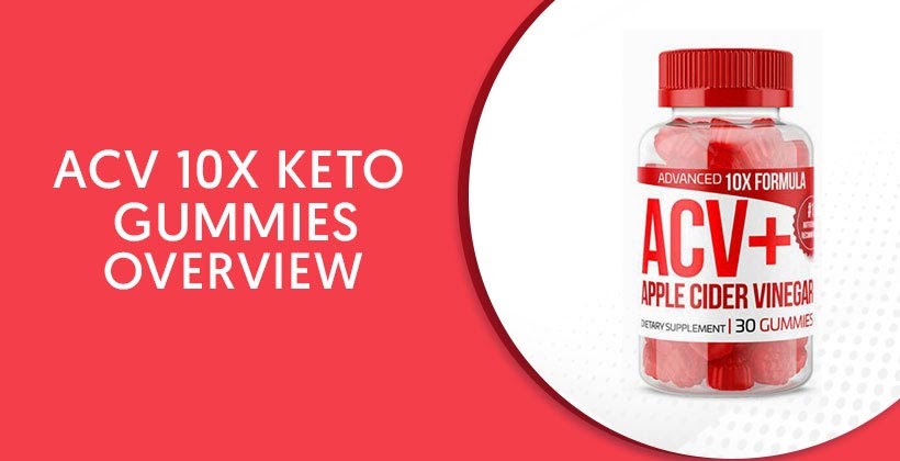 ACV 10x Keto Gummies Canada Reviews - Scam or Fake Brand?