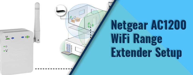 Netgear AC1200 WiFi Range Extender Setup | AC1200 Setup