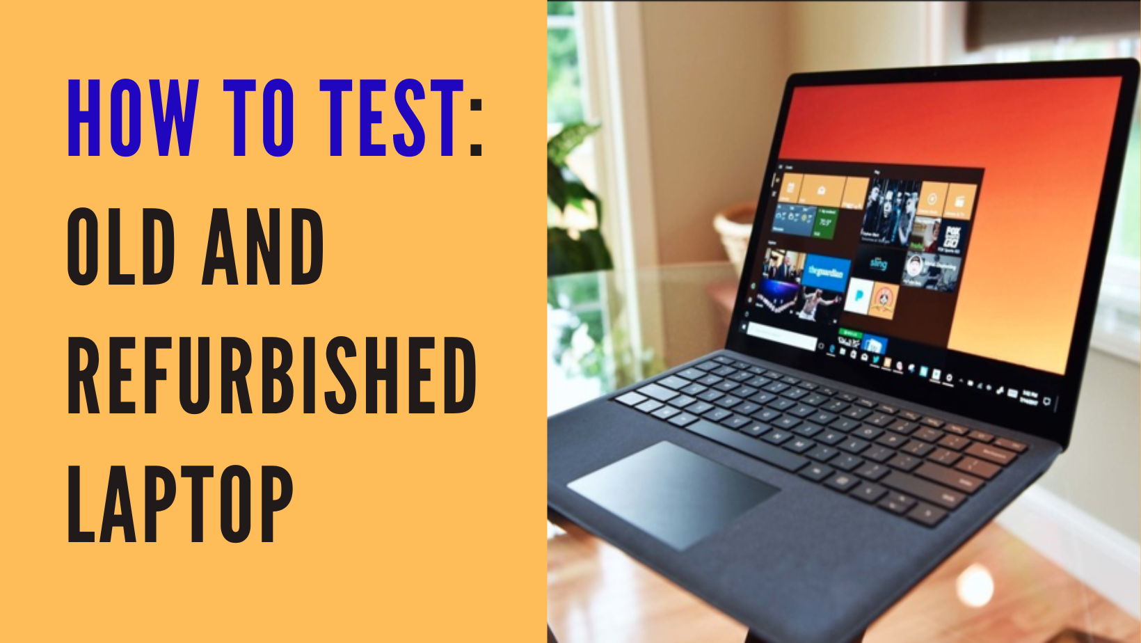 How to Test a Laptop before buying - (A Quick Guide in 2022)