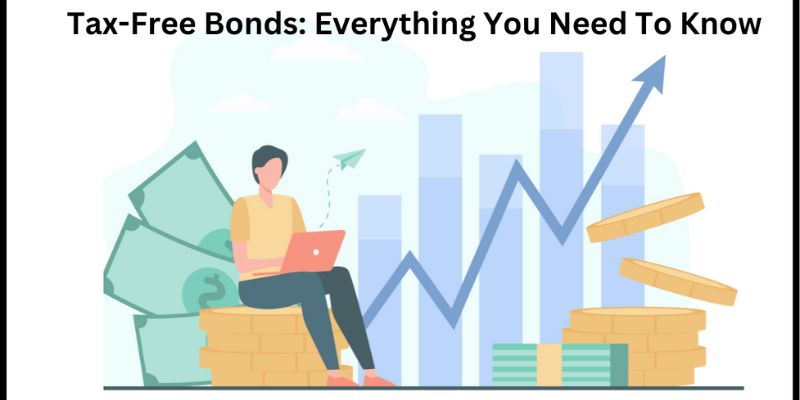 Tax Free Bonds: Everything You Need To Know » Social Bigbuzz