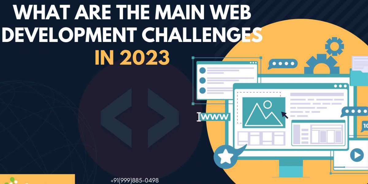 What Are The Main Web Development Challenges in the Upcoming Year
