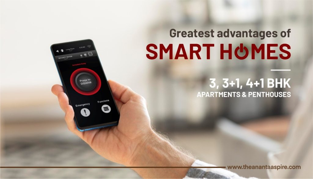 Greatest advantages of smart homes - The Ananta Aspire