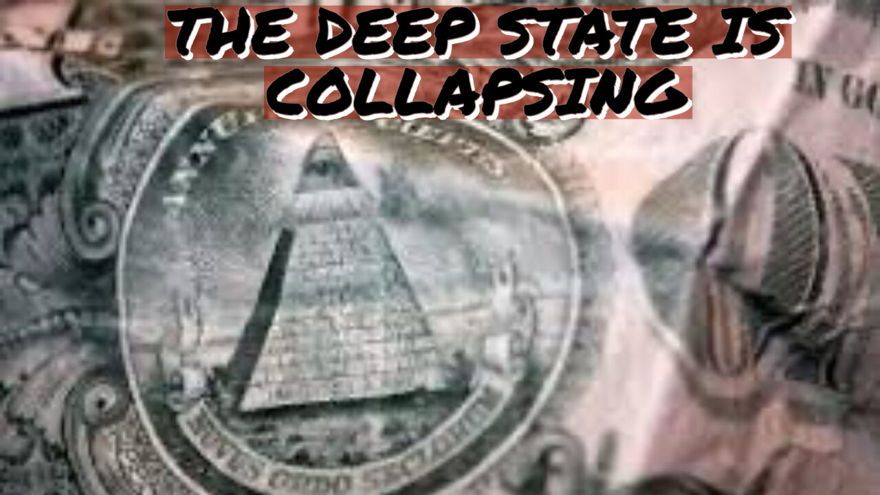 THE DEEP STATE IS COLLAPSING