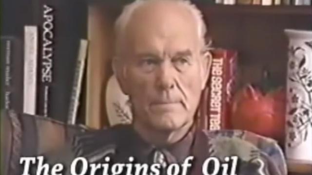 THE ORIGINS OF OIL:  THE FOSSIL FUEL HOAX - COLONEL L. FLETCHER PROUTY (VIDEO)