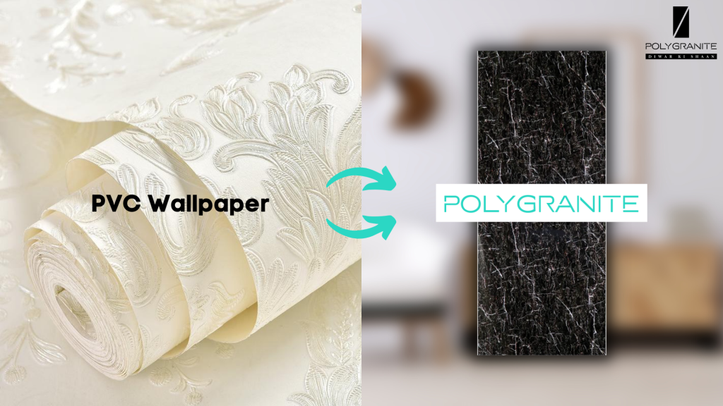 PVC Wallpaper A Way to Replace with Durable Polygranite Sheets
