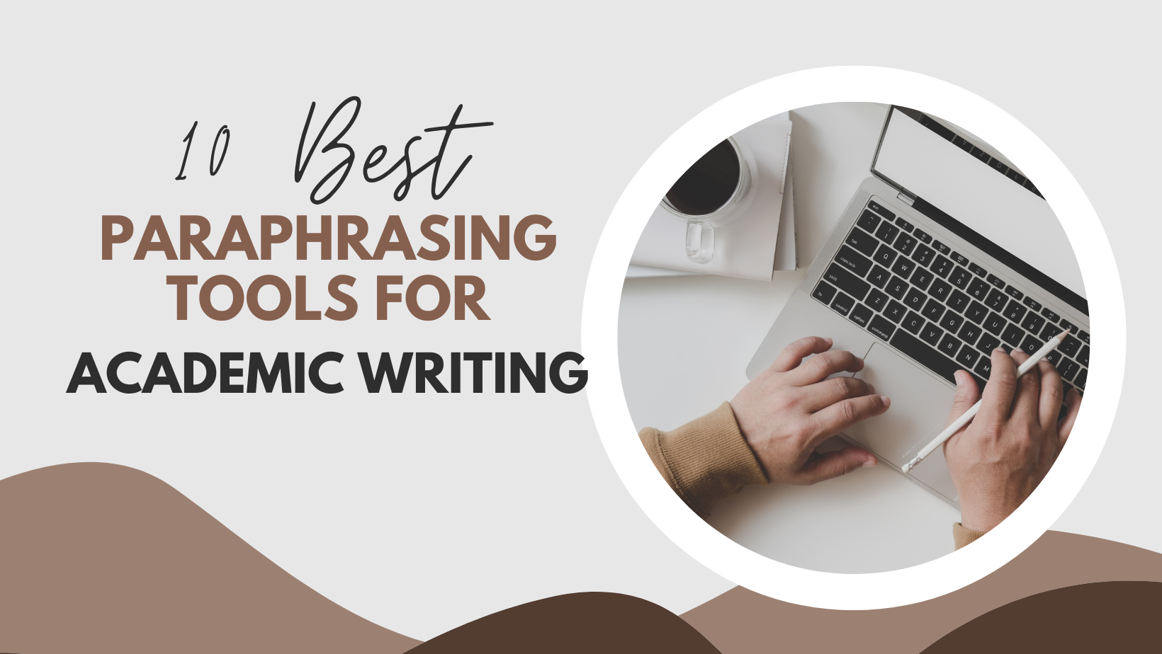 10 Best Paraphrasing Tools for Academic Writing – Bimoze
