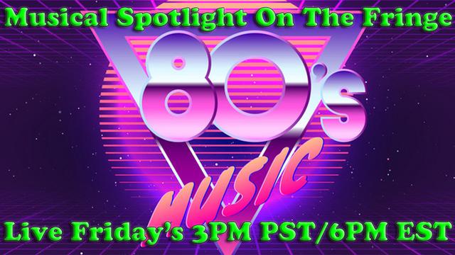 Musical Spotlight Episode 7 | On The Fringe | 80's Hits