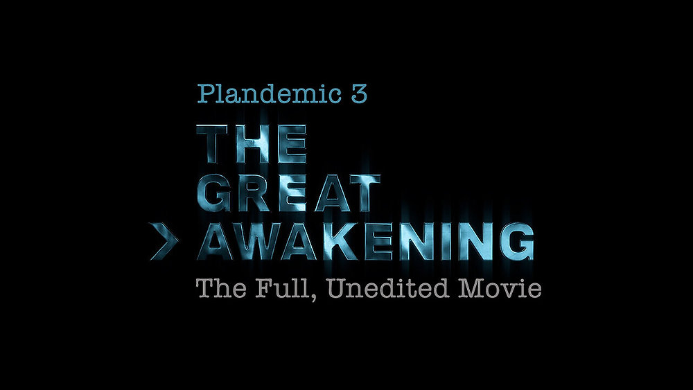 Plandemic 3: The Great Awakening (Full Documentary)