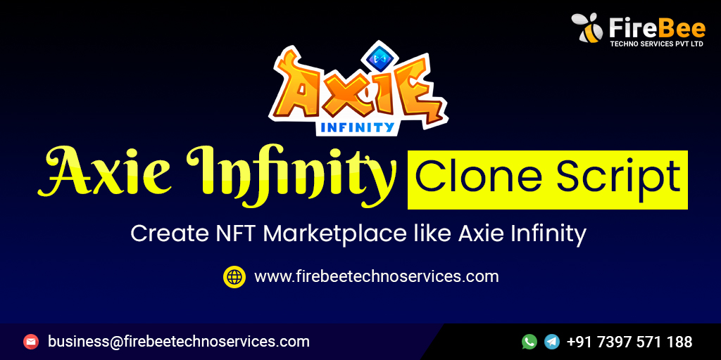 Axie Infinity Clone Script | Fire Bee Techno Services