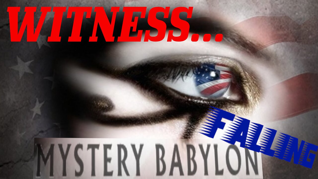 WITNESS Mystery Babylon FALLING | The End-GAME Zionist Destruction of America