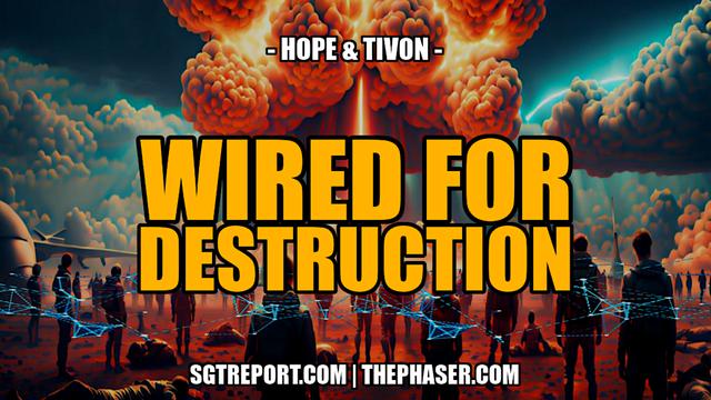 WIRED FOR DESTRUCTION -- Hope & Tivon