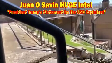 Juan O Savin Huge Intel: "President Trump’s Statement On The USD Explained!" - Must Video - Make America Great Now
