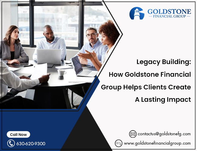Michael Pellegrino on Tumblr: Legacy Building: How Goldstone Financial Group Helps Clients Create a Lasting Impact