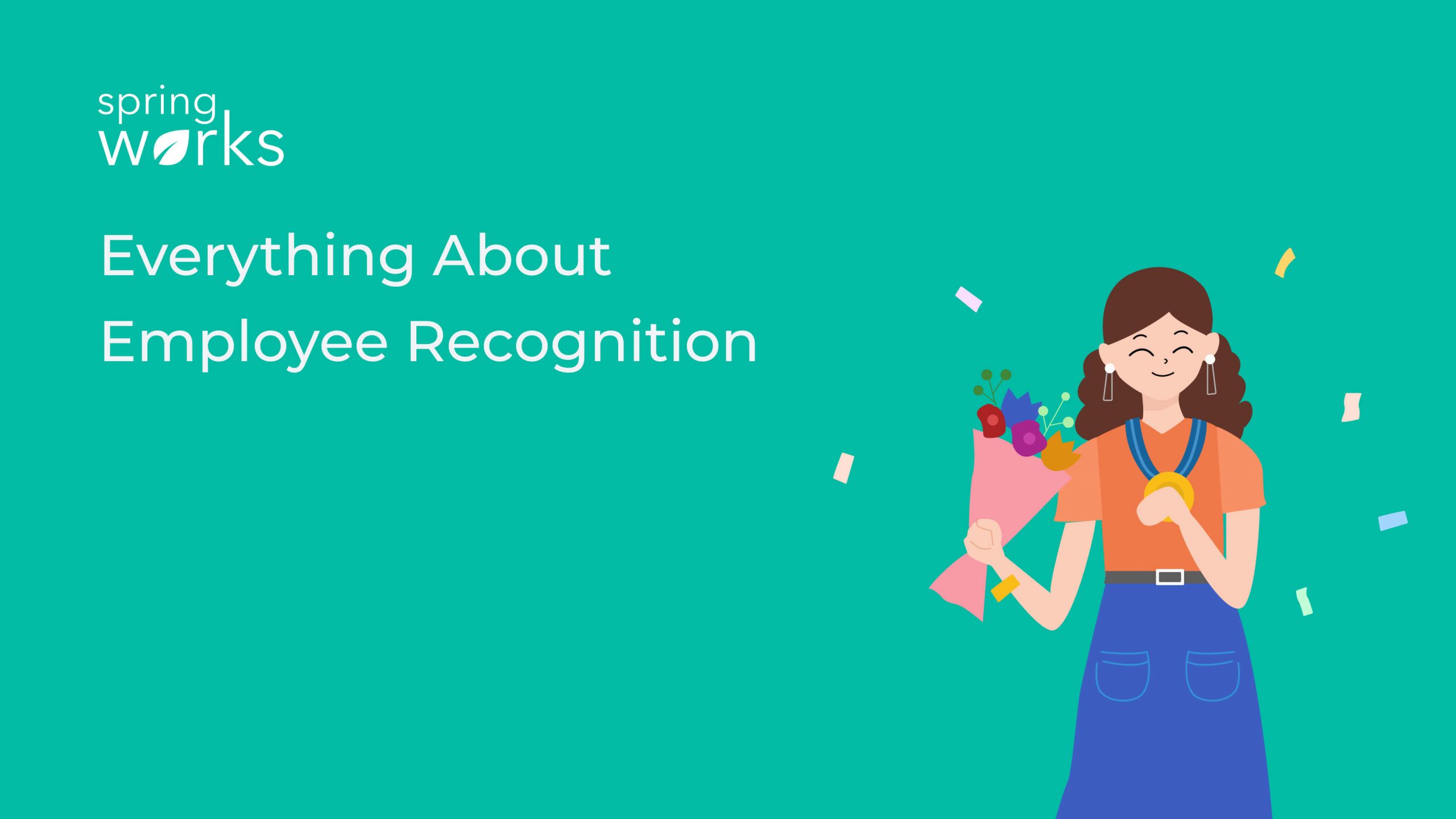 A Comprehensive Guide to Employee Recognition [2024 Updated] - Springworks Blog
