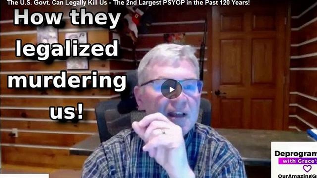 The U.S. Govt. Can Legally Kill Us - The 2nd Largest PSYOP in the Past 120 Years!