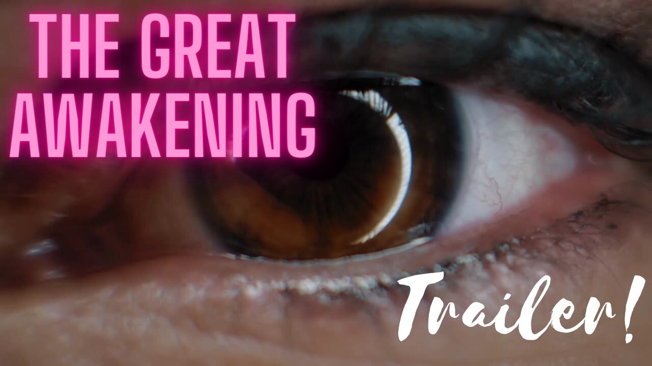 The Official Great Awakening Trailer!