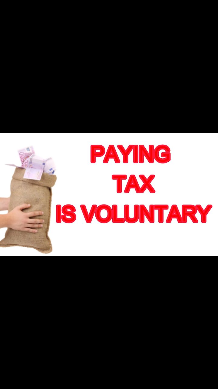 PAYING TAX IS VOLUNTARY!