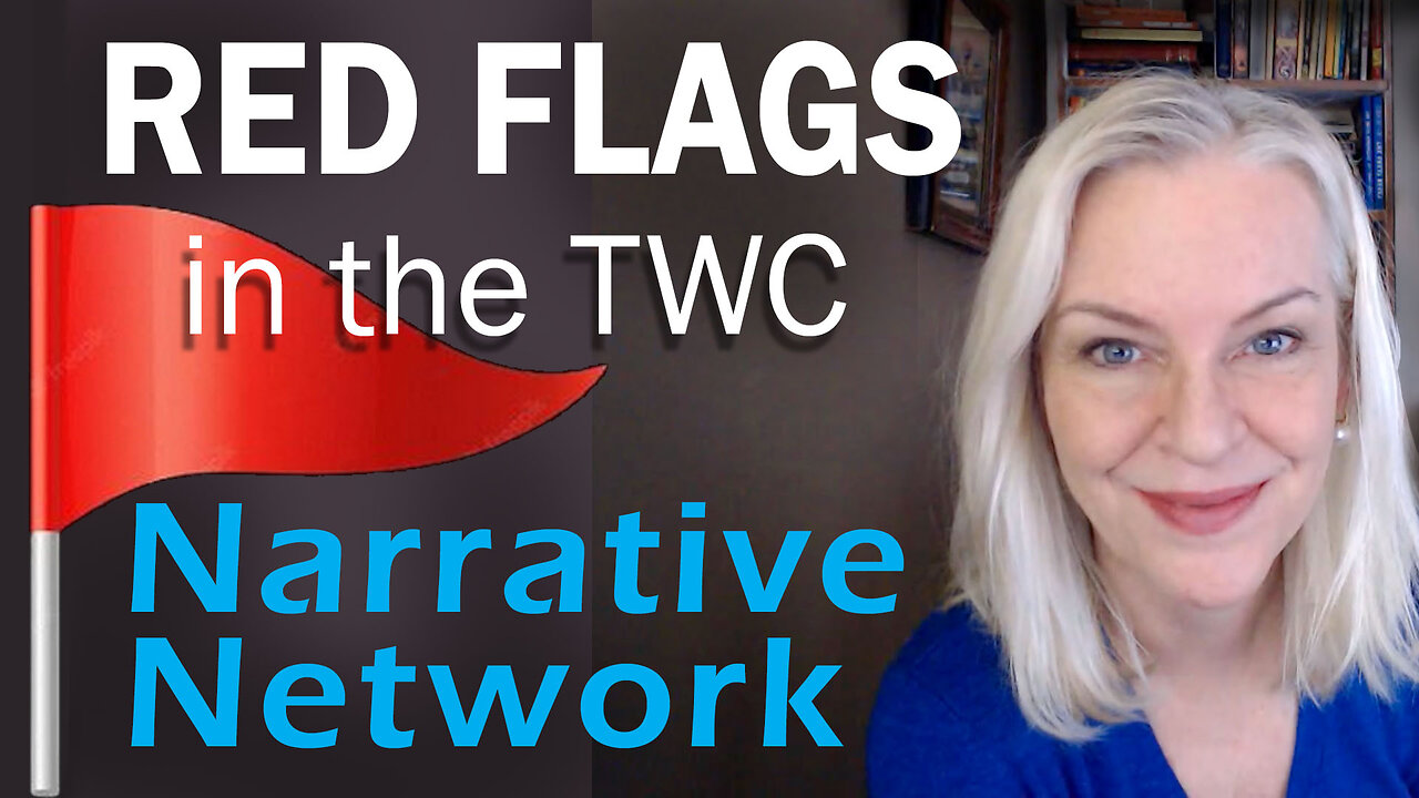 TWC Red Flags - The Expanding Narrative Network