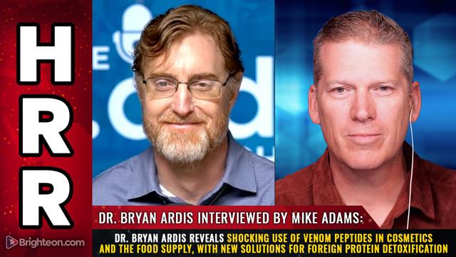 Dr. Bryan Ardis reveals shocking use of venom peptides in cosmetics and the food supply...