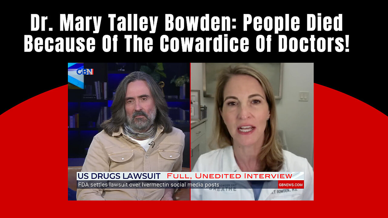 Dr. Mary Talley Bowden: People Died Because Of The Cowardice Of Doctors!