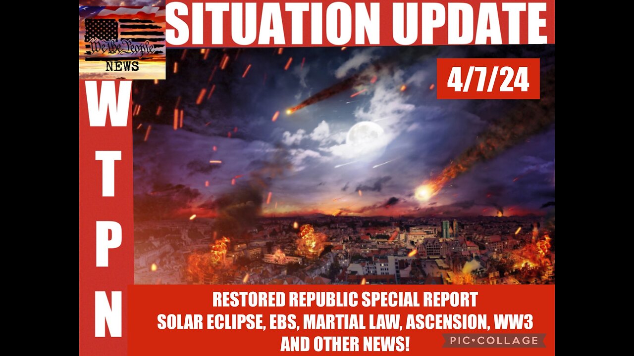 WTPN SITUATION UPDATE 4/7/24
