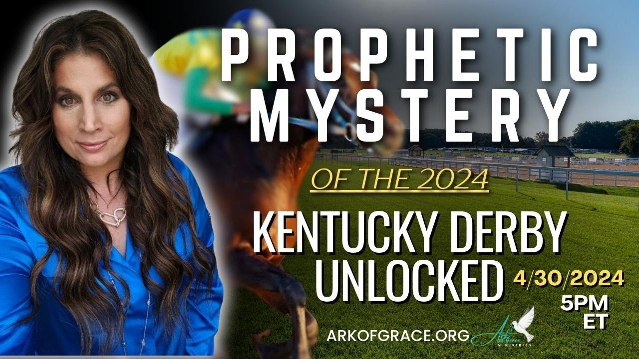 Prophetic Mystery of the 2024 Kentucky Derby UNLOCKED - YouTube