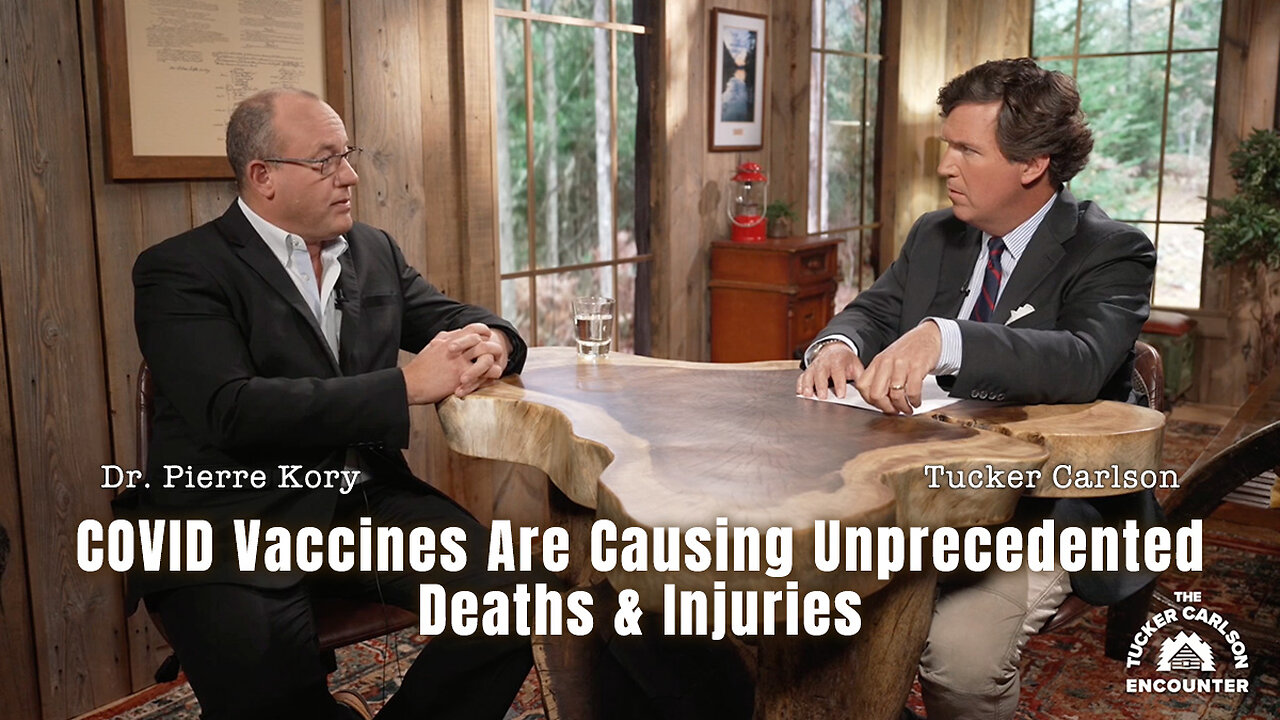 Tucker Carlson Interviews Dr. Pierre Kory: COVID Vaccines Causing Unprecedented Deaths & Injuries