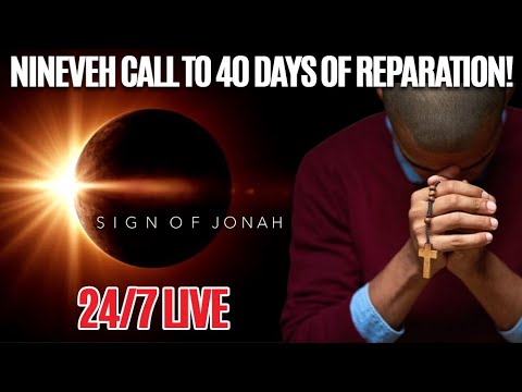 Ninevah Call to 40 Days of Repentance (April 9 to May 18, 2024) 24/7 Live Reparation Prayer Cenacle - YouTube