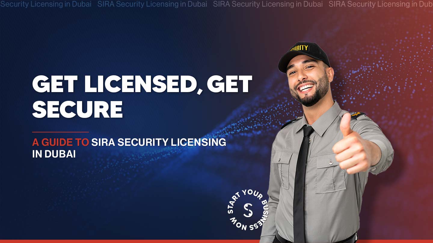 How to Apply for SIRA License in Dubai, UAE