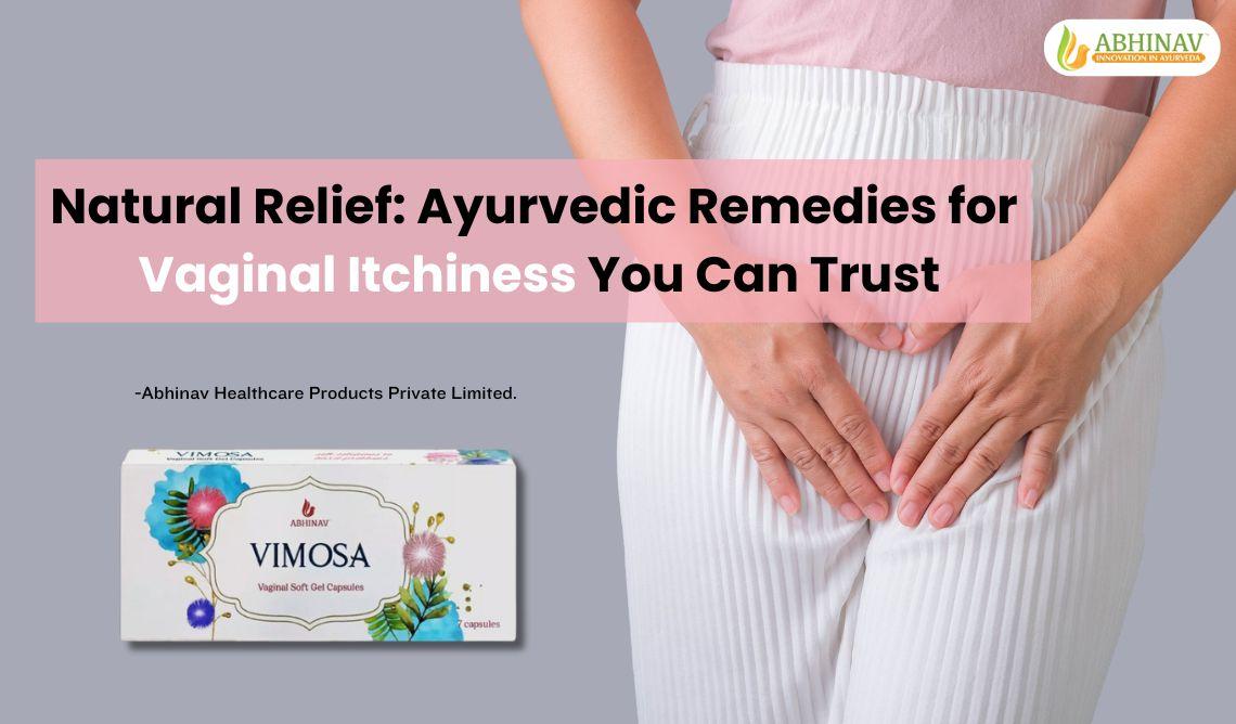 Natural Relief: Ayurvedic Remedies for Vaginal Itchiness You Can Trust - JustPaste.it