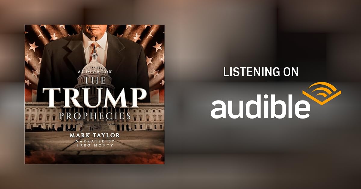 The Trump Prophecies: Updated and Expanded by Mark Taylor - Audiobook - Audible.com